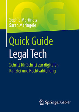 Kartonierter Einband Quick Guide Legal Tech von Sophie Martinetz, Sarah Maringele