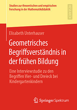 Kartonierter Einband Geometrisches Begriffsverständnis in der frühen Bildung von Elisabeth Unterhauser