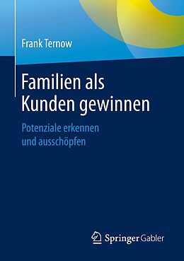 E-Book (pdf) Familien als Kunden gewinnen von Frank Ternow