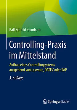E-Book (pdf) Controlling-Praxis im Mittelstand von Ralf Schmid-Gundram