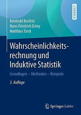 E-Book (pdf) Wahrscheinlichkeitsrechnung und Induktive Statistik von Reinhold Kosfeld, Hans-Friedrich Eckey, Matthias Türck