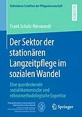E-Book (pdf) Der Sektor der stationären Langzeitpflege im sozialen Wandel von Frank Schulz-Nieswandt