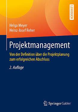 Kartonierter Einband Projektmanagement von Helga Meyer, Heinz-Josef Reher