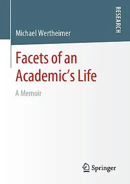E-Book (pdf) Facets of an Academic's Life von Michael Wertheimer