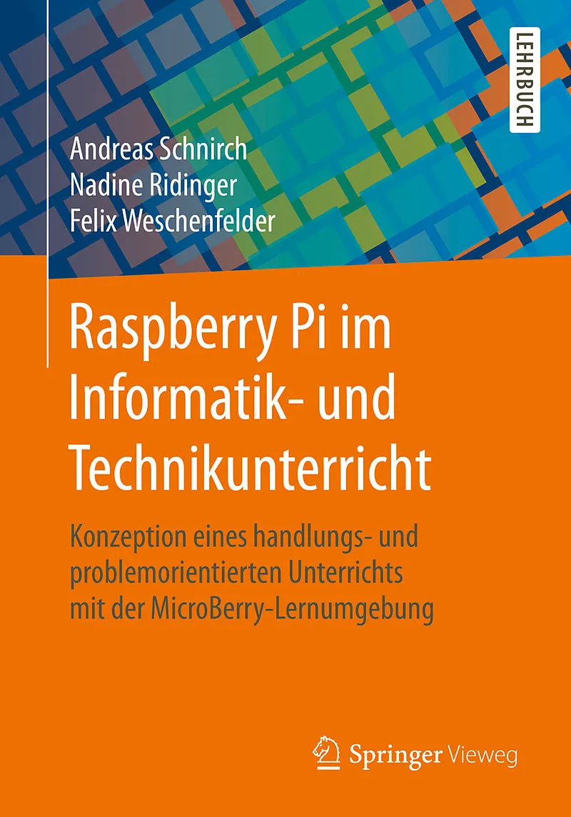 Raspberry Pi im Informatik- und Technikunterricht