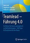 E-Book (pdf) Teamlead  Führung 4.0 von Nele Graf, Stephanie Rascher, Andre M. Schmutte