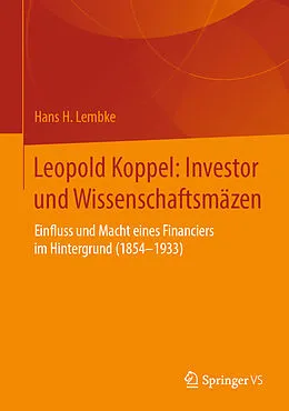 E-Book (pdf) Leopold Koppel: Investor und Wissenschaftsmäzen von Hans H. Lembke