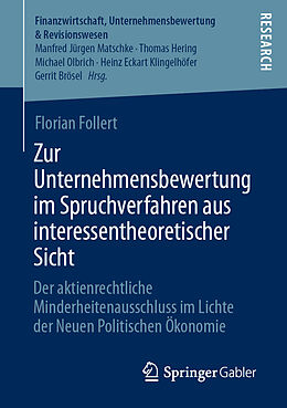 Kartonierter Einband Zur Unternehmensbewertung im Spruchverfahren aus interessentheoretischer Sicht von Florian Follert