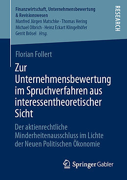 E-Book (pdf) Zur Unternehmensbewertung im Spruchverfahren aus interessentheoretischer Sicht von Florian Follert