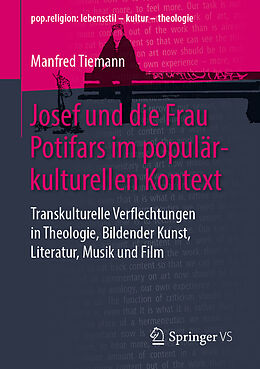 E-Book (pdf) Josef und die Frau Potifars im populärkulturellen Kontext von Manfred Tiemann