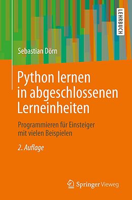 E-Book (pdf) Python lernen in abgeschlossenen Lerneinheiten von Sebastian Dörn
