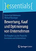E-Book (pdf) Bewertung, Kauf und Optimierung von Unternehmen von Quirin Graf Adelmann, Michael Rassinger