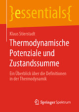 E-Book (pdf) Thermodynamische Potenziale und Zustandssumme von Klaus Stierstadt