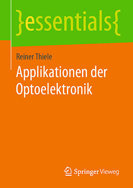 Kartonierter Einband Applikationen der Optoelektronik von Reiner Thiele