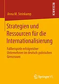 E-Book (pdf) Strategien und Ressourcen für die Internationalisierung von Anna M. Steinkamp