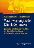 E-Book (pdf) Verantwortungsvolle KI im E-Commerce von Michael Bernhard, Thorsten Mühling