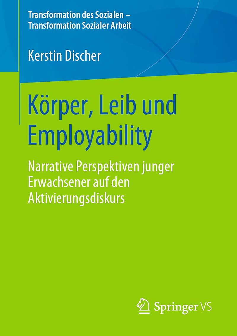 Körper, Leib und Employability