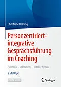 E-Book (pdf) Personzentriert-integrative Gesprächsführung im Coaching von Christiane Hellwig