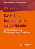 E-Book (pdf) Das FSJ als biographischer Zwischenraum von Merle Hinrichsen