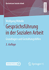Kartonierter Einband Gesprächsführung in der Sozialen Arbeit von Wolfgang Widulle