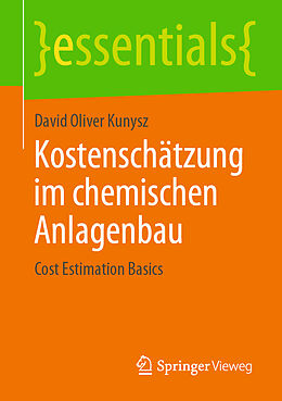 E-Book (pdf) Kostenschätzung im chemischen Anlagenbau von David Oliver Kunysz