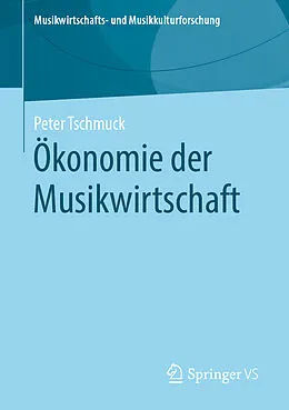 E-Book (pdf) Ökonomie der Musikwirtschaft von Peter Tschmuck