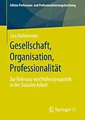 E-Book (pdf) Gesellschaft, Organisation, Professionalität von Lea Hollenstein