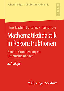 Kartonierter Einband Mathematikdidaktik in Rekonstruktionen von Hans Joachim Burscheid, Horst Struve