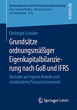 Kartonierter Einband Grundsätze ordnungsmäßiger Eigenkapitalbilanzierung nach GoB und IFRS von Christoph Schober