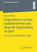 E-Book (pdf) Kooperationen zwischen Großunternehmen und Nonprofit-Organisationen im Sport von Marcel Pillath