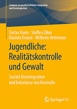 E-Book (pdf) Jugendliche: Realitätskontrolle und Gewalt von Stefan Kanis, Steffen Zdun, Daniela Krause