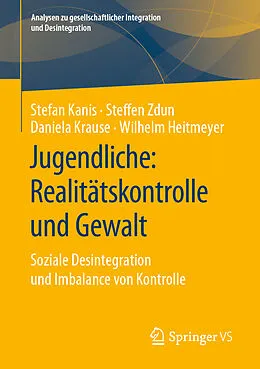 E-Book (pdf) Jugendliche: Realitätskontrolle und Gewalt von Stefan Kanis, Steffen Zdun, Daniela Krause