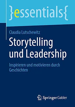 E-Book (pdf) Storytelling und Leadership von Claudia Lutschewitz