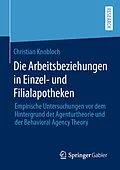 E-Book (pdf) Die Arbeitsbeziehungen in Einzel- und Filialapotheken von Christian Knobloch