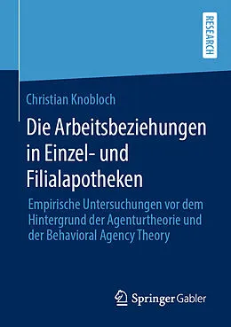 E-Book (pdf) Die Arbeitsbeziehungen in Einzel- und Filialapotheken von Christian Knobloch