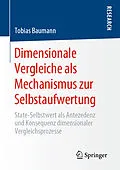 E-Book (pdf) Dimensionale Vergleiche als Mechanismus zur Selbstaufwertung von Tobias Baumann
