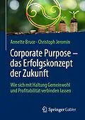 E-Book (pdf) Corporate Purpose  das Erfolgskonzept der Zukunft von Annette Bruce, Christoph Jeromin