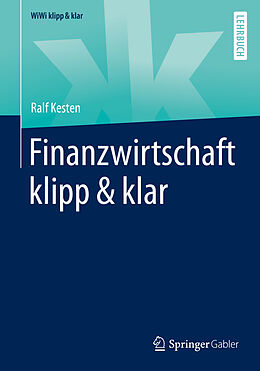 Kartonierter Einband Finanzwirtschaft klipp &amp; klar von Ralf Kesten