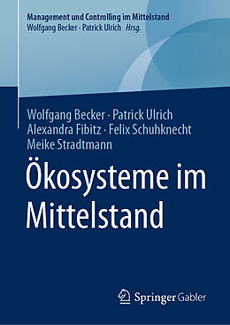 Fester Einband Ökosysteme im Mittelstand von Wolfgang Becker, Patrick Ulrich, Alexandra Fibitz