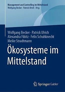 E-Book (pdf) Ökosysteme im Mittelstand von Wolfgang Becker, Patrick Ulrich, Alexandra Fibitz