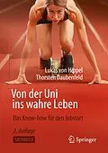 E-Book (pdf) Von der Uni ins wahre Leben von Lukas von Hippel, Thorsten Daubenfeld