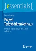 E-Book (pdf) Projekt Teddybärkrankenhaus von Dominik Klug