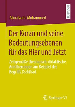 E-Book (pdf) Der Koran und seine Bedeutungsebenen für das Hier und Jetzt von Abualwafa Mohammed
