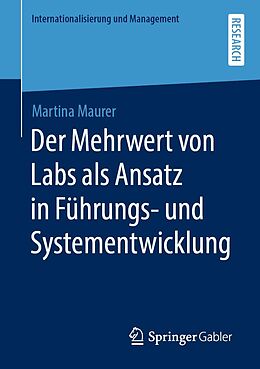E-Book (pdf) Der Mehrwert von Labs als Ansatz in Führungs- und Systementwicklung von Martina Maurer