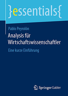 Kartonierter Einband Analysis für Wirtschaftswissenschaftler von Pablo Peyrolón