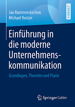 Kartonierter Einband Einführung in die moderne Unternehmenskommunikation von Jan Rommerskirchen, Michael Roslon