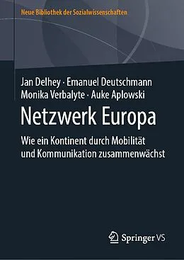 E-Book (pdf) Netzwerk Europa von Jan Delhey, Emanuel Deutschmann, Monika Verbalyte