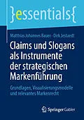 E-Book (pdf) Claims und Slogans als Instrumente der strategischen Markenführung von Matthias Johannes Bauer, Dirk Jestaedt