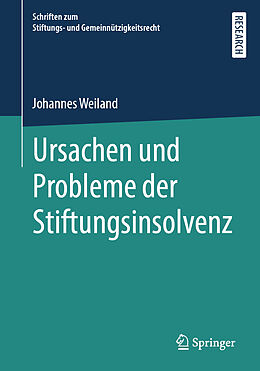 Kartonierter Einband Ursachen und Probleme der Stiftungsinsolvenz von Johannes Weiland