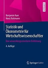 Kartonierter Einband (Kt) Statistik und Ökonometrie für Wirtschaftswissenschaftler von Benjamin Auer, Horst Rottmann